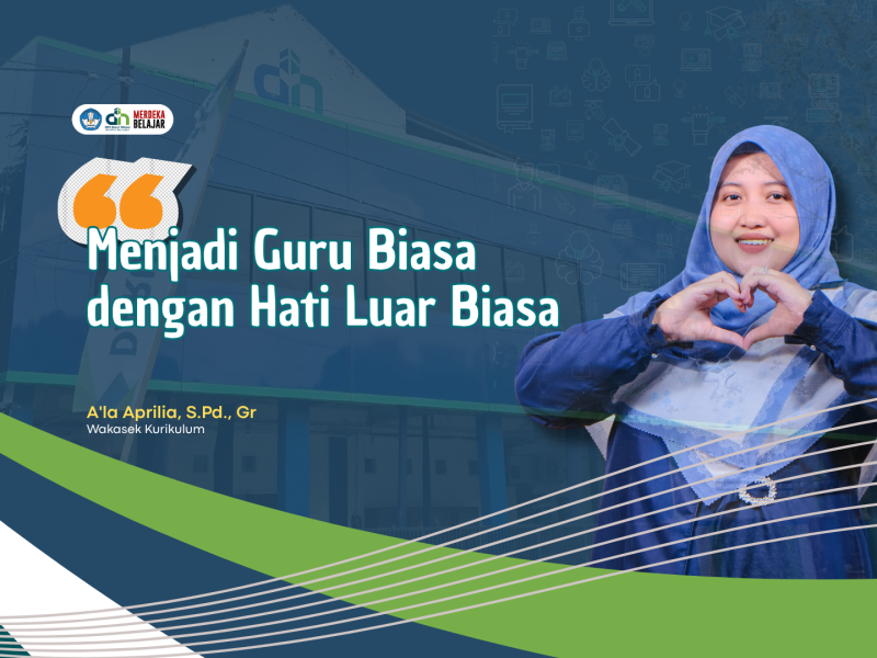 Menjadi Guru Biasa dengan Hati Luar Biasa