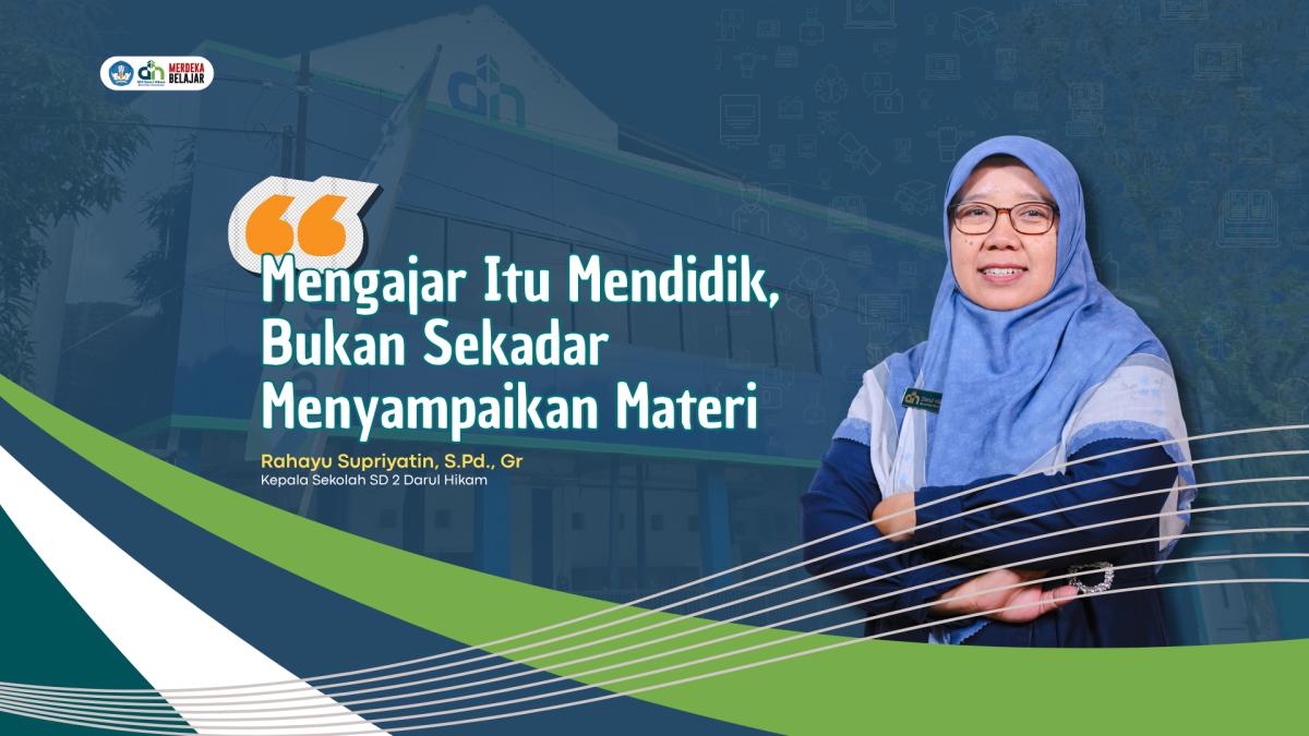 Mengajar Itu Mendidik, Bukan Sekadar Menyampaikan Materi