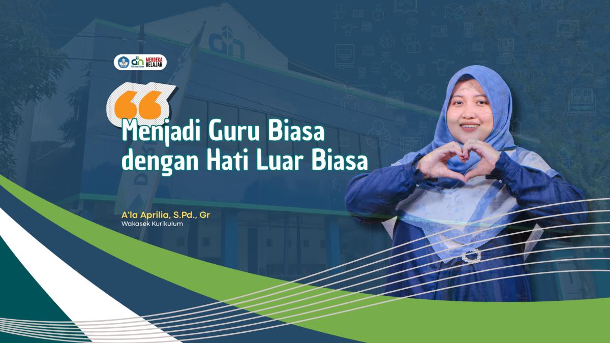 Menjadi Guru Biasa dengan Hati Luar Biasa